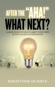 After the Aha, What Next?
