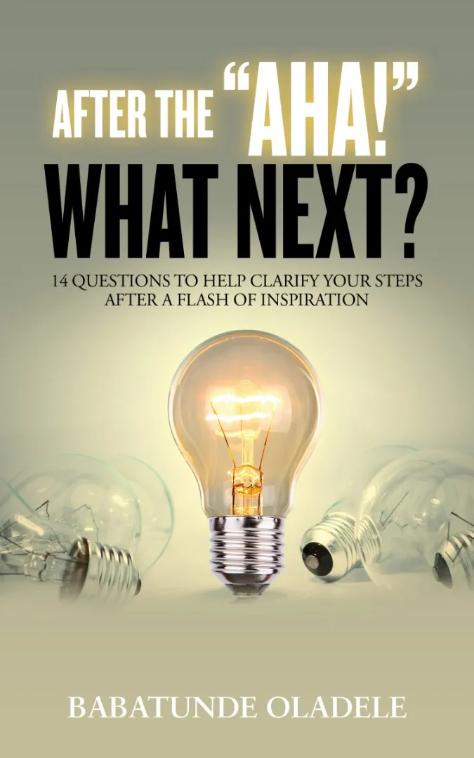 After the Aha, What Next?