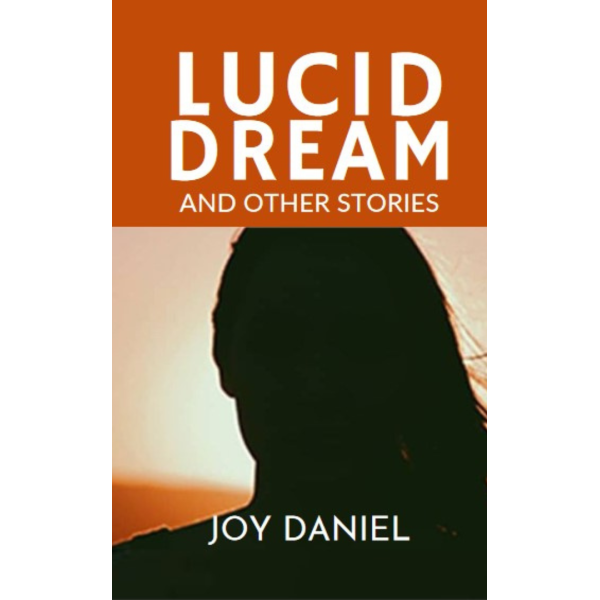 Lucid Dream and Other Stories