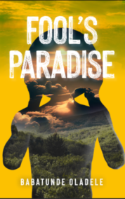 Fool’s Paradise