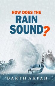 How Does the Rain Sound barth akpah